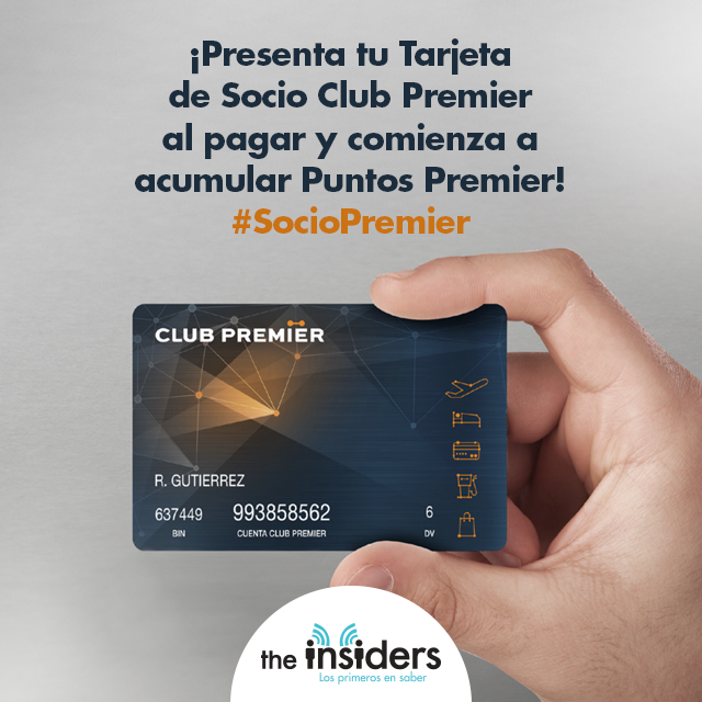 The Insiders - ¡Presenta tu Tarjeta de Socio Club Premier al pagar y  comienza a acumular Puntos! (es-mx)